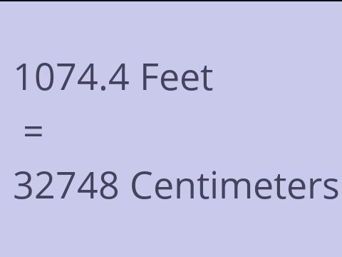 1074.4 FEET TO CM