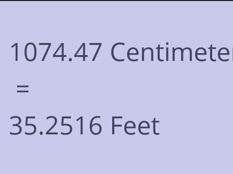 1074.47 CM TO FEET