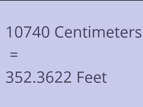10740 CM TO FEET
