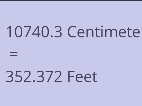 10740.3 CM TO FEET