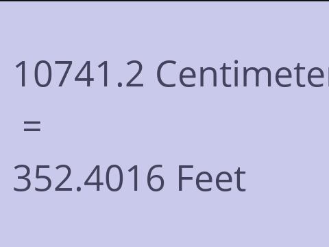 10741.2 CM TO FEET