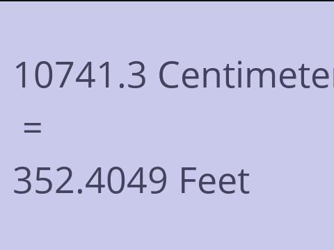 10741.3 CM TO FEET