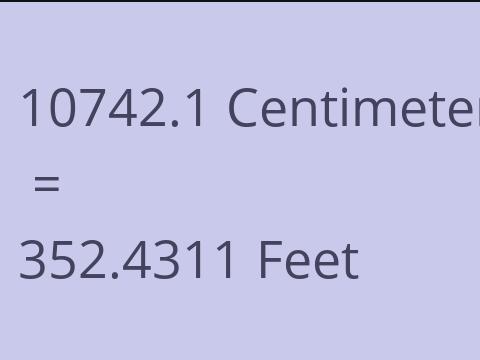 10742.1 CM TO FEET