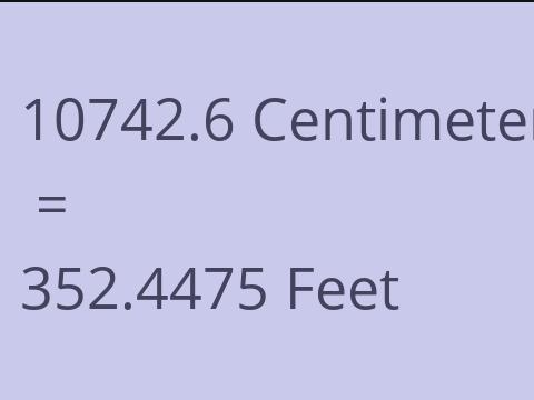 10742.6 CM TO FEET