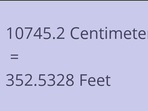 10745.2 CM TO FEET