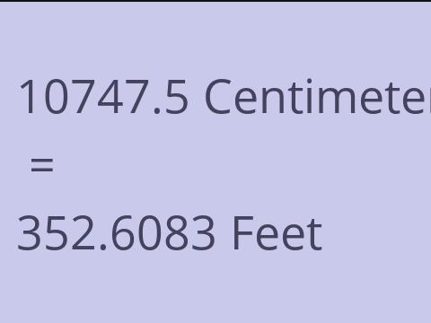 10747.5 CM TO FEET