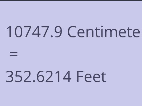 10747.9 CM TO FEET