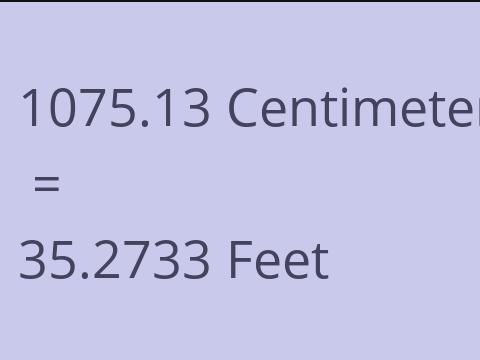 1075.13 CM TO FEET