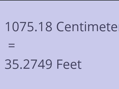 1075.18 CM TO FEET