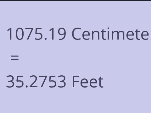 1075.19 CM TO FEET