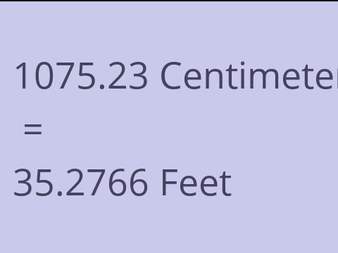 1075.23 CM TO FEET