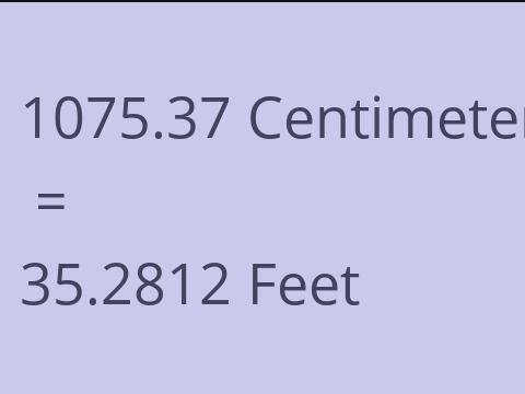 1075.37 CM TO FEET