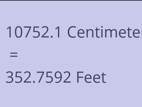 10752.1 CM TO FEET