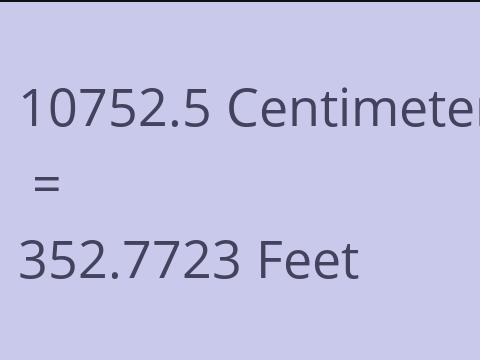 10752.5 CM TO FEET