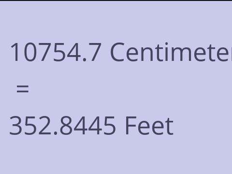 10754.7 CM TO FEET