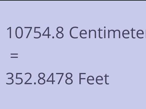 10754.8 CM TO FEET
