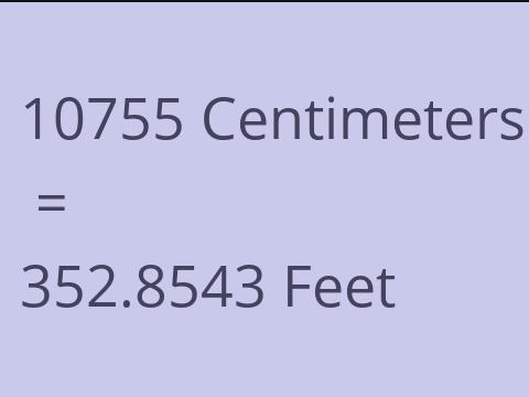 10755 CM TO FEET