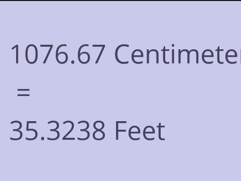 1076.67 CM TO FEET