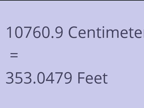 10760.9 CM TO FEET