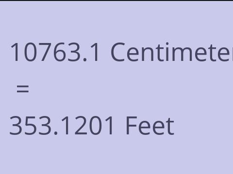 10763.1 CM TO FEET