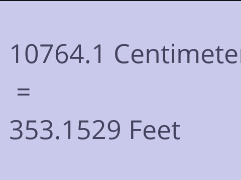 10764.1 CM TO FEET