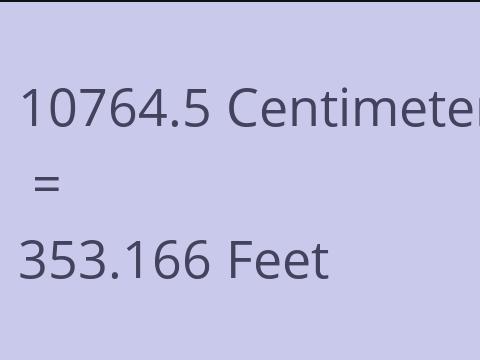10764.5 CM TO FEET