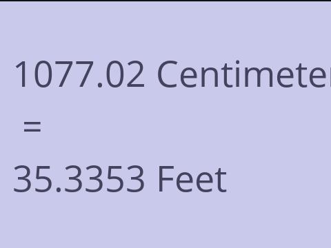 1077.02 CM TO FEET