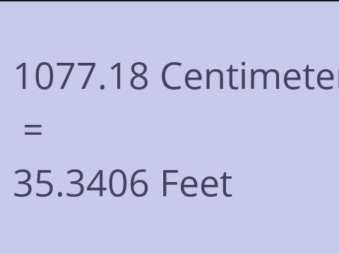 1077.18 CM TO FEET