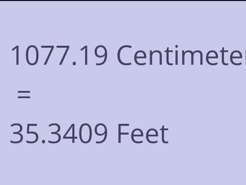 1077.19 CM TO FEET