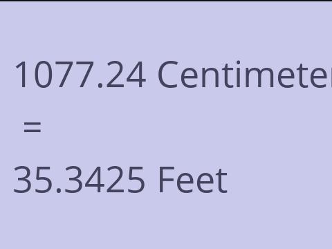 1077.24 CM TO FEET