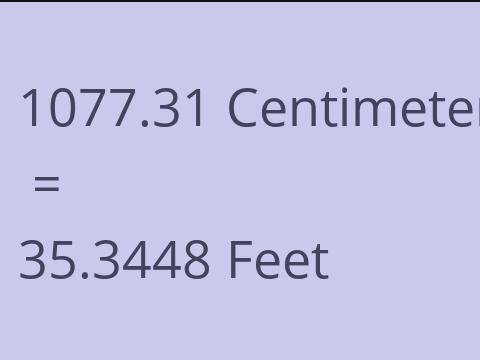 1077.31 CM TO FEET