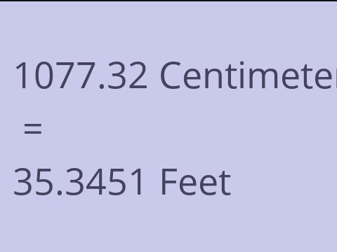 1077.32 CM TO FEET