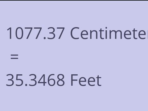 1077.37 CM TO FEET