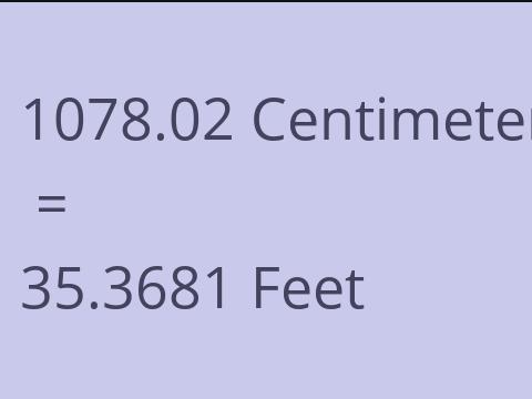 1078.02 CM TO FEET