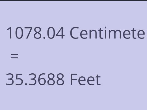 1078.04 CM TO FEET