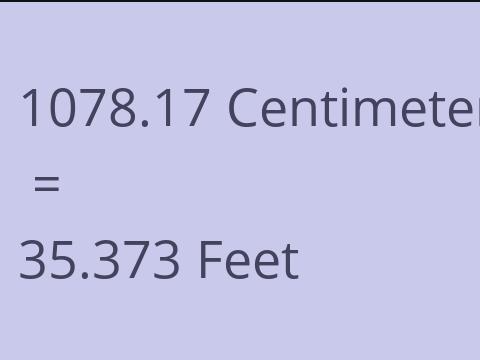 1078.17 CM TO FEET