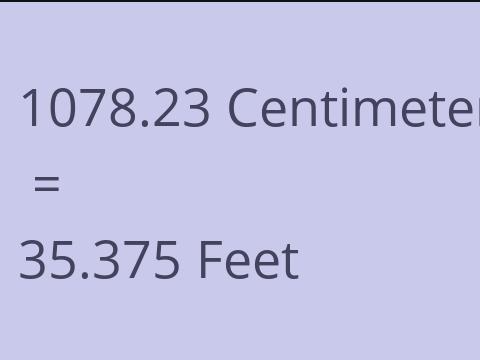 1078.23 CM TO FEET