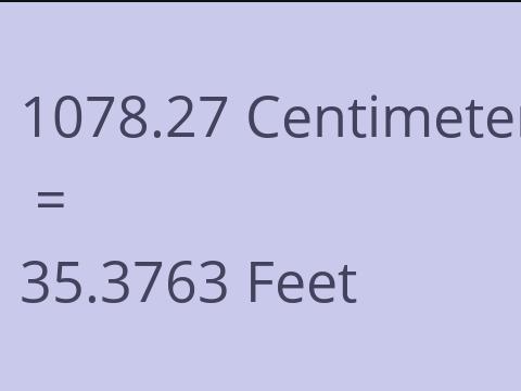 1078.27 CM TO FEET