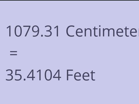 1079.31 CM TO FEET