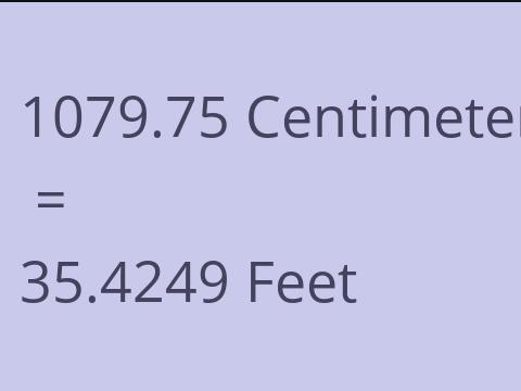 1079.75 CM TO FEET