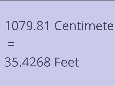 1079.81 CM TO FEET