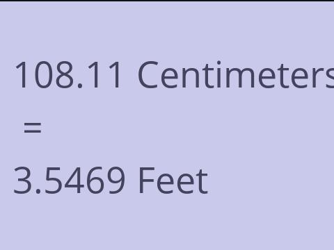 108.11 CM TO FEET