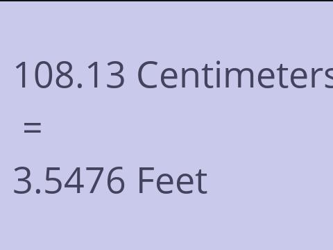 108.13 CM TO FEET