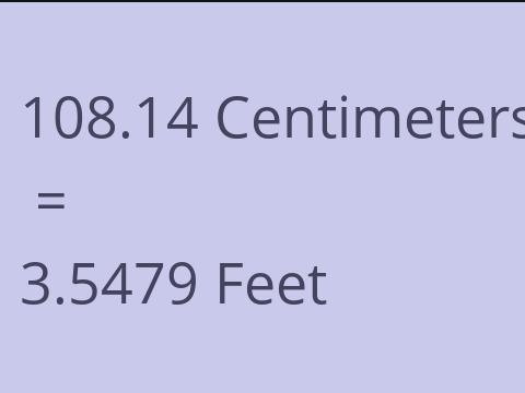 108.14 CM TO FEET