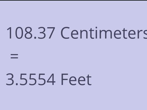 108.37 CM TO FEET