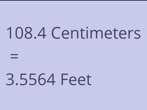 108.4 CM TO FEET