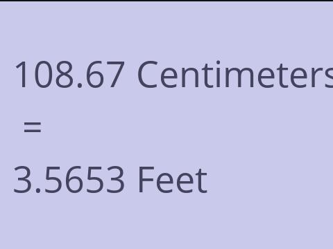 108.67 CM TO FEET