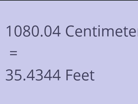 1080.04 CM TO FEET