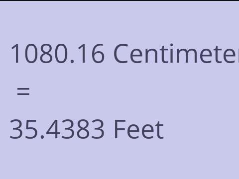 1080.16 CM TO FEET