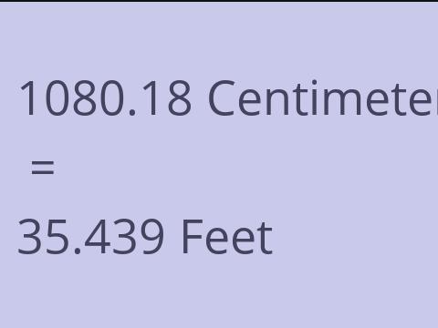 1080.18 CM TO FEET